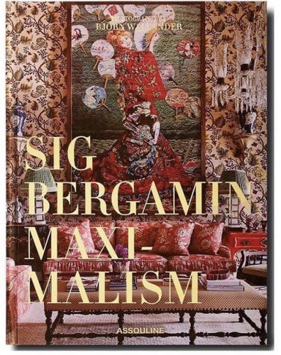 Estilo de decoração, Maximalismo. Capa do livro de Sig bergamin